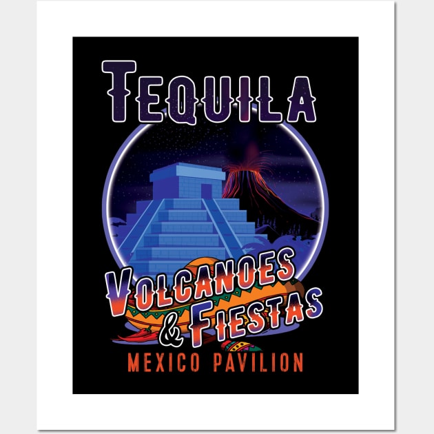 Tequila Volcanoes and Fiestas Mexico Pavilion Wall Art by Joaddo